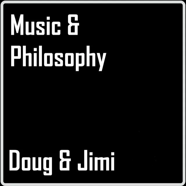 Music & Philosophy - Doug's Club Joint