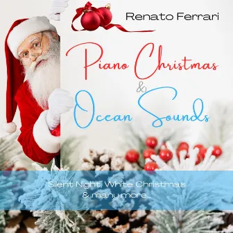 Piano Christmas & Ocean Sounds: Silent Night, White Christmas & many more… by Piano Music DEA Channel