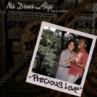 Precious Love (feat. Fiji) by Na Drua