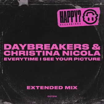 Everytime I See Your Picture (Extended Mix) by Christina Nicola