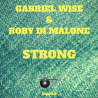 Strong by Roby Di Malone