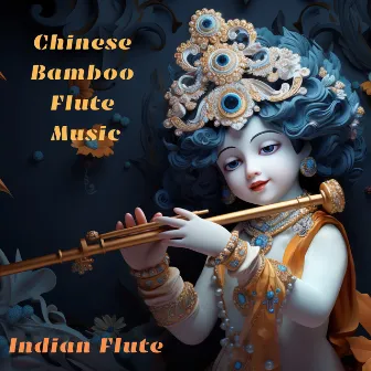 Chinese Bamboo Flute Music – Indian Flute by Asian Flute Music Oasis