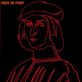 Salem the Prince by SALEM THE PRINCE