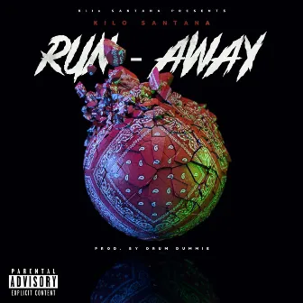 RUN - AWAY by Kilo Santana