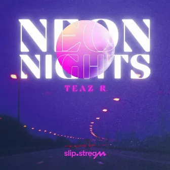 Neon Nights by Teaz-R