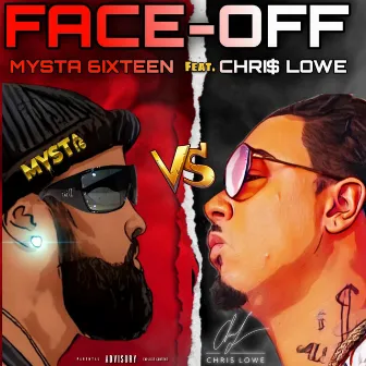 FACE OFF by MYSTA 6IXTEEN