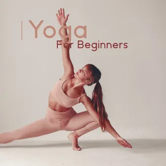 Yoga For Beginners ~ Background Music: Yoga On The Beach, Relaxing Ambience, Summer Vibes, Morning Routine by Unknown Artist