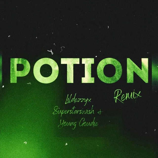 Potion - Remix