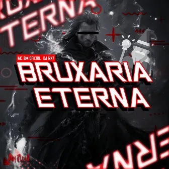 Bruxaria Eterna by American Media