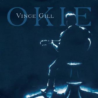 Okie by Vince Gill