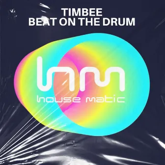 Beat of the Drum by Timbee