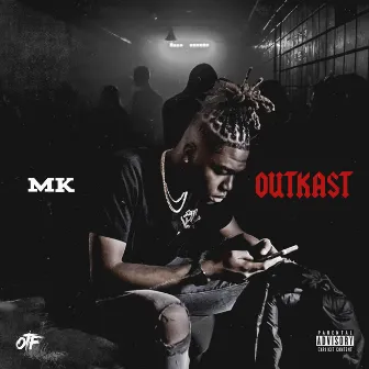 OutKast by Mk