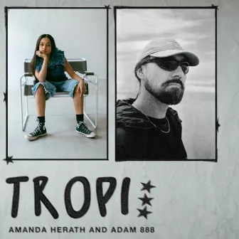 TROPI by ADAM 888