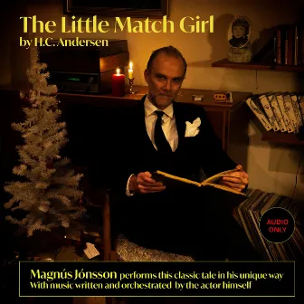 The Little Match Girl (by H.C. Andersen) by Magnús Jónsson