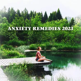 Anxiety Remedies 2023 by 