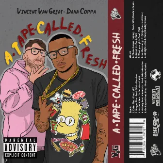 A Tape Called Fresh by Dana Coppafeel