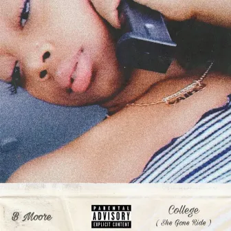 College (She Gone Ride) by B Moore