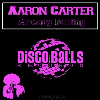 Already Falling by Aaron Carter