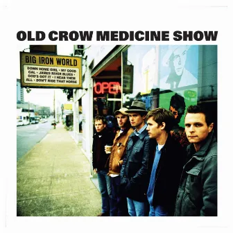 Big Iron World by Old Crow Medicine Show