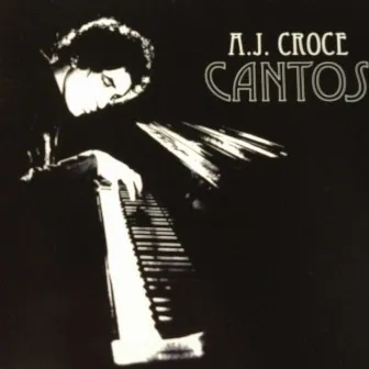 Cantos by A.J. Croce