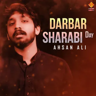 Darbar Sharabi Day by Ahsan Ali