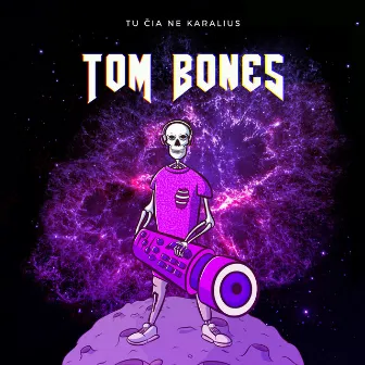 Tu Čia Ne Karalius by Tom Bones