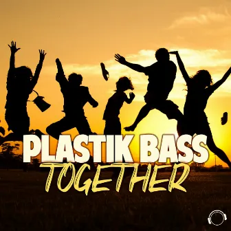 Together by Plastik Bass