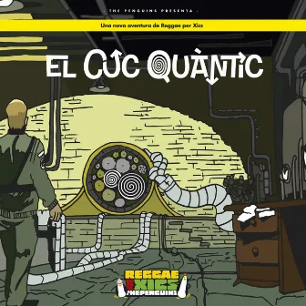 Reggae per Xics - El Cuc Quàntic by The Penguins