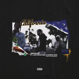 California (feat. Los Noochie & Queez GXD) by Imbunlee