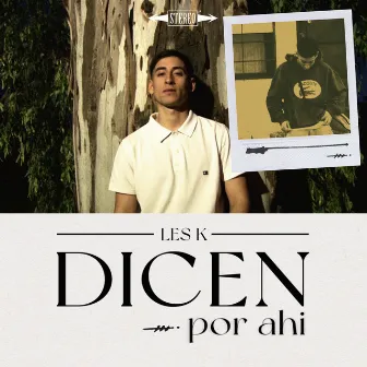 Dicen por Ahí by Les K