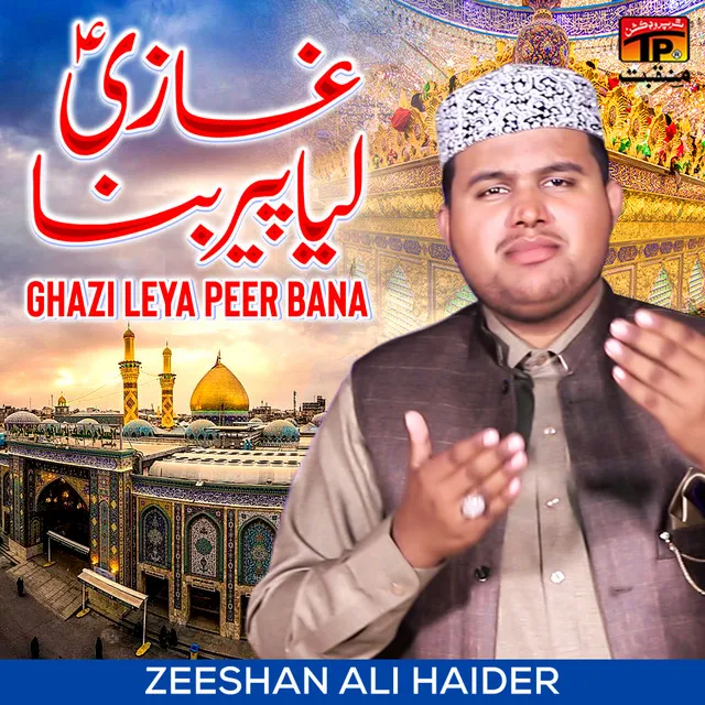 Ghazi Leya Peer Bana