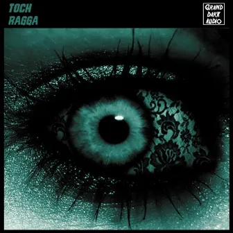 Ragga by Toch