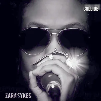 Collide by Zara Sykes