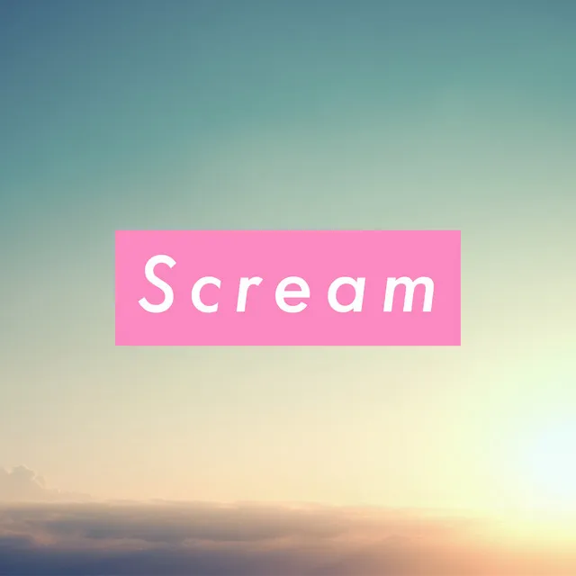 Scream