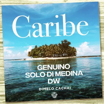 Caribe by Solo Di Medina