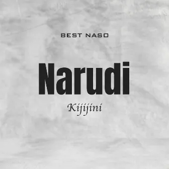 Narudi Kijijini by Best Naso