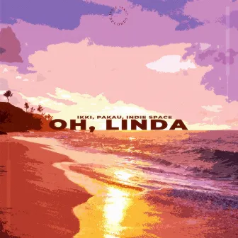 Oh, Linda by Ikki