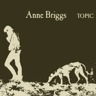 Anne Briggs (2019 Remaster) by Anne Briggs