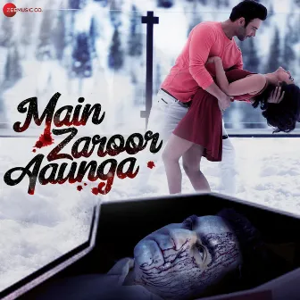 Main Zaroor Aaunga - Title Track (From 