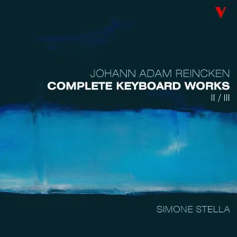 Reincken: Complete Keyboard Works, Vol. 2 by Johann Adam Reincken