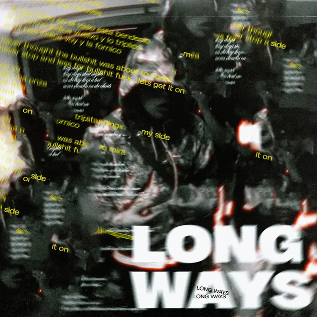 LONG WAYS