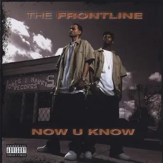 Now U Know by The Frontline