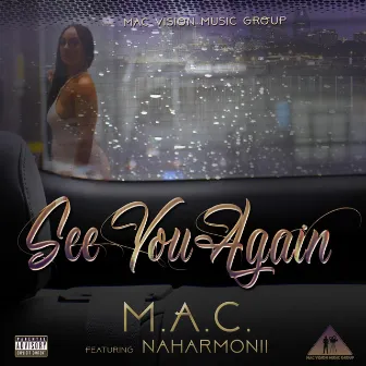 See You Again by M.A.C.