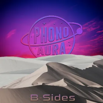 B-Sides by Phono Aura