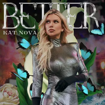 Better by Kat Nova