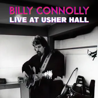 Live at Usher Hall by Billy Connolly