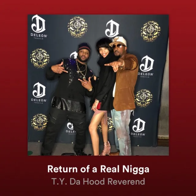 Return of a Real Nigga Home