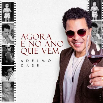 Agora e no Ano Que Vem by Adelmo Casé