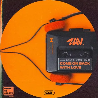 Come On Back With Love by ZAV