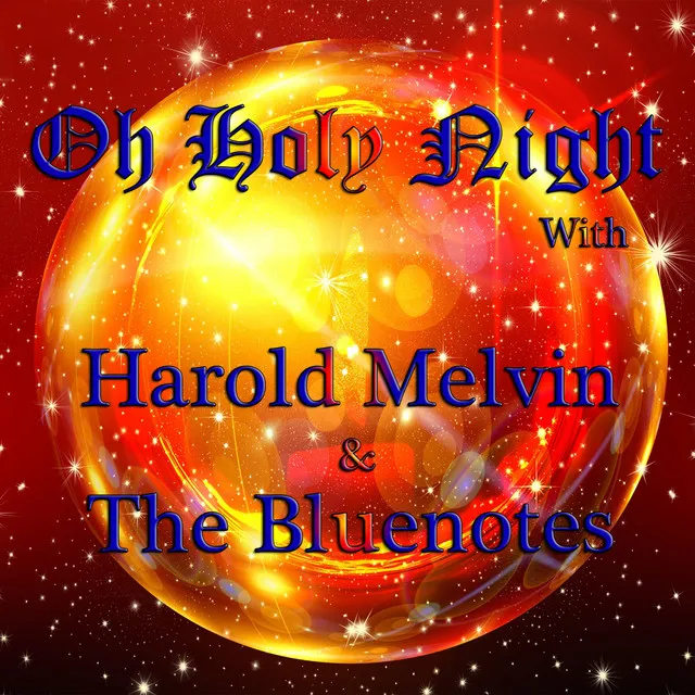 O Holy Night with Harold Melvin & The Bluenotes